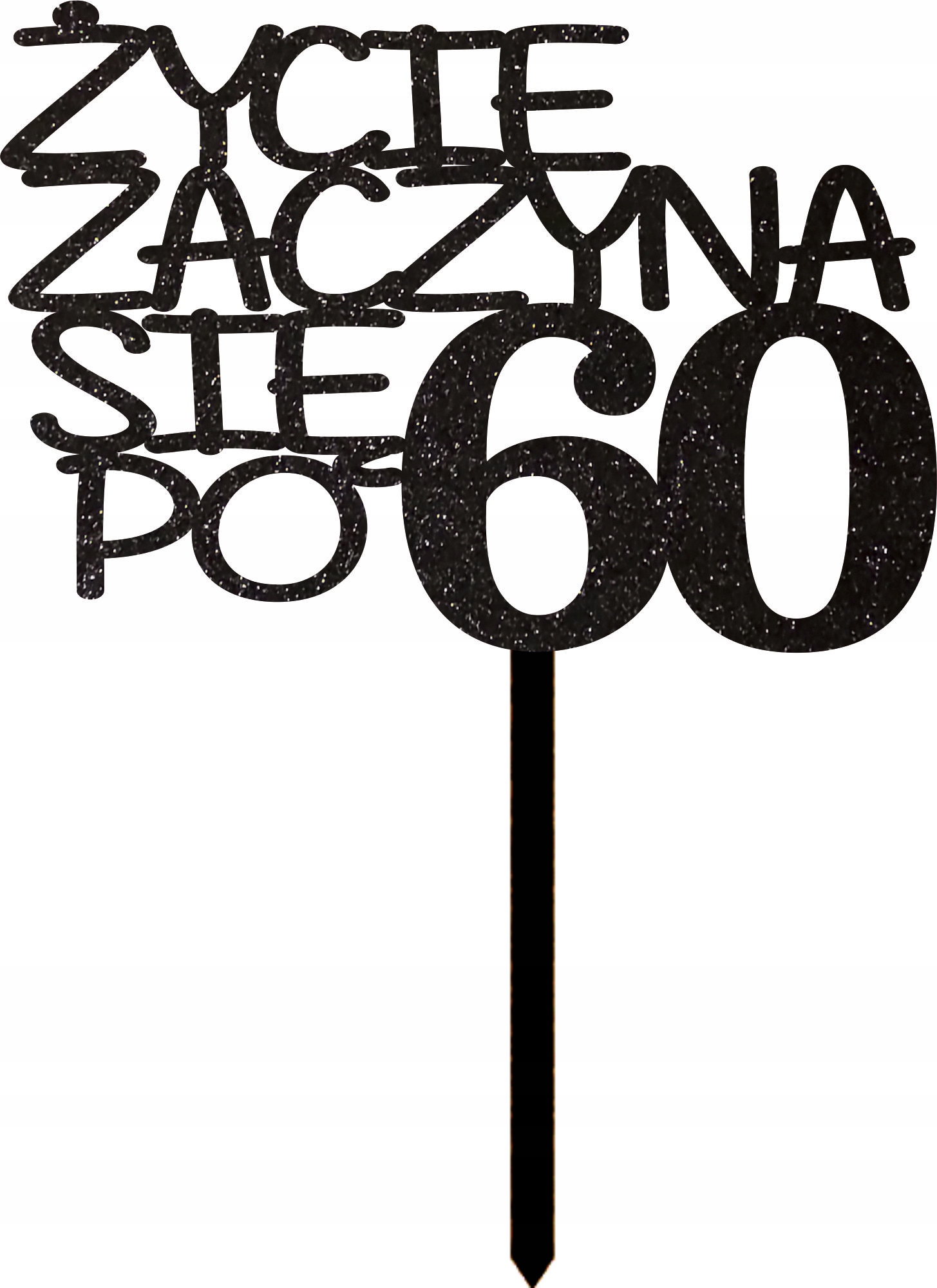 

Czarny Brokat Topper Życie Zaczyna Się Po 60 70 80
