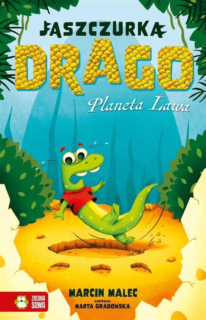 

Jaszczurka Drago. Planeta Lawa Marcin..