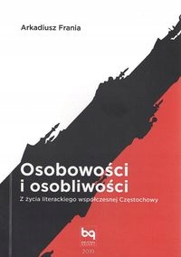 Osobowości I Osobliwości Z Życia Literackiego Współczesnej Częstochowy-Zdjęcie-0