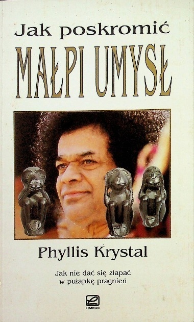 Phyllis Krystal - Jak poskromić małpi umysł