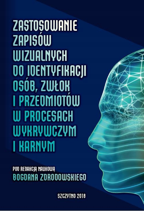 Ebook | Zastosowanie zapisów wizualnych identyfikacji zwłok i przedmiotów w