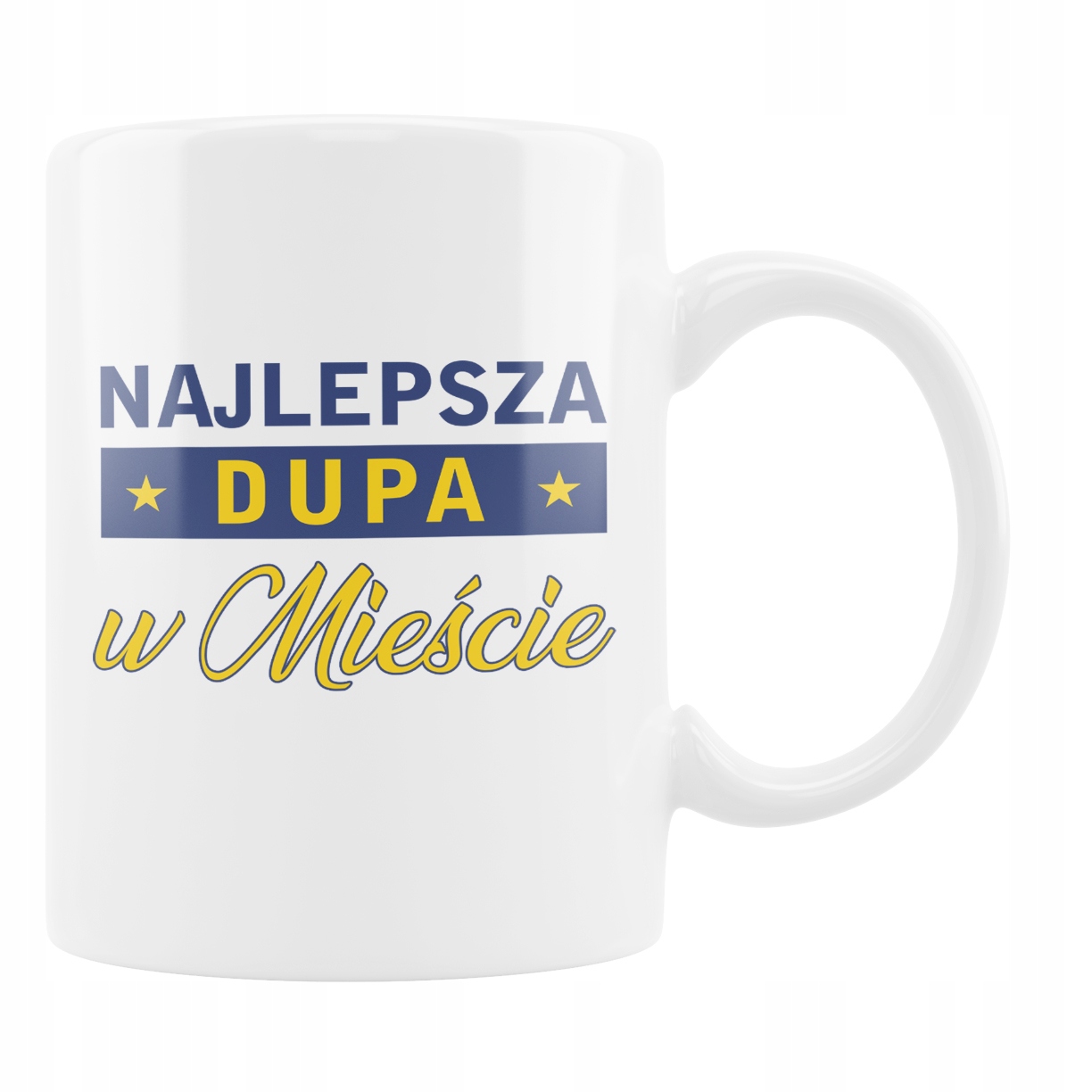 

Kubek Śmieszny Prezent Najlepsza Dupa Żony Dziewcz