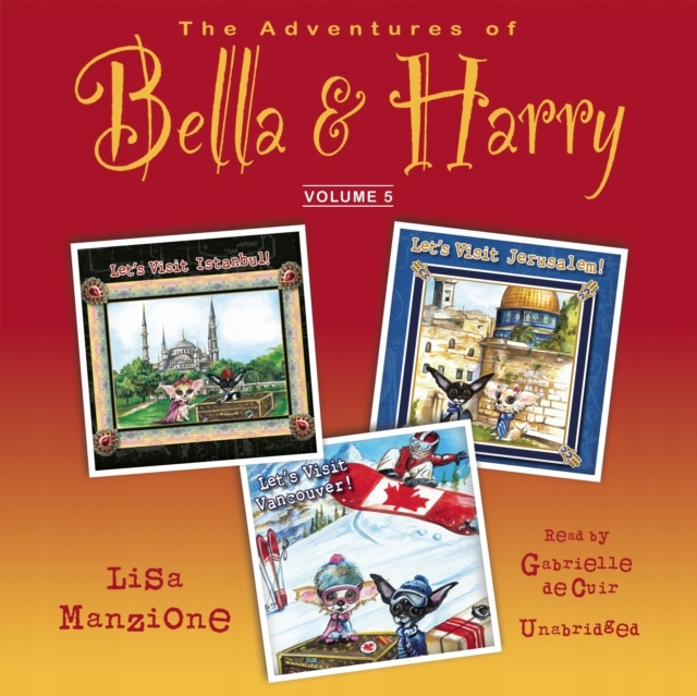 Adventures of Bella & Harry, Vol. 5 AUDIOBOOK