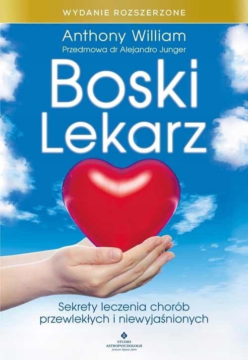 

Boski Lekarz. Wydanie Rozszerzone Anthony Willia..