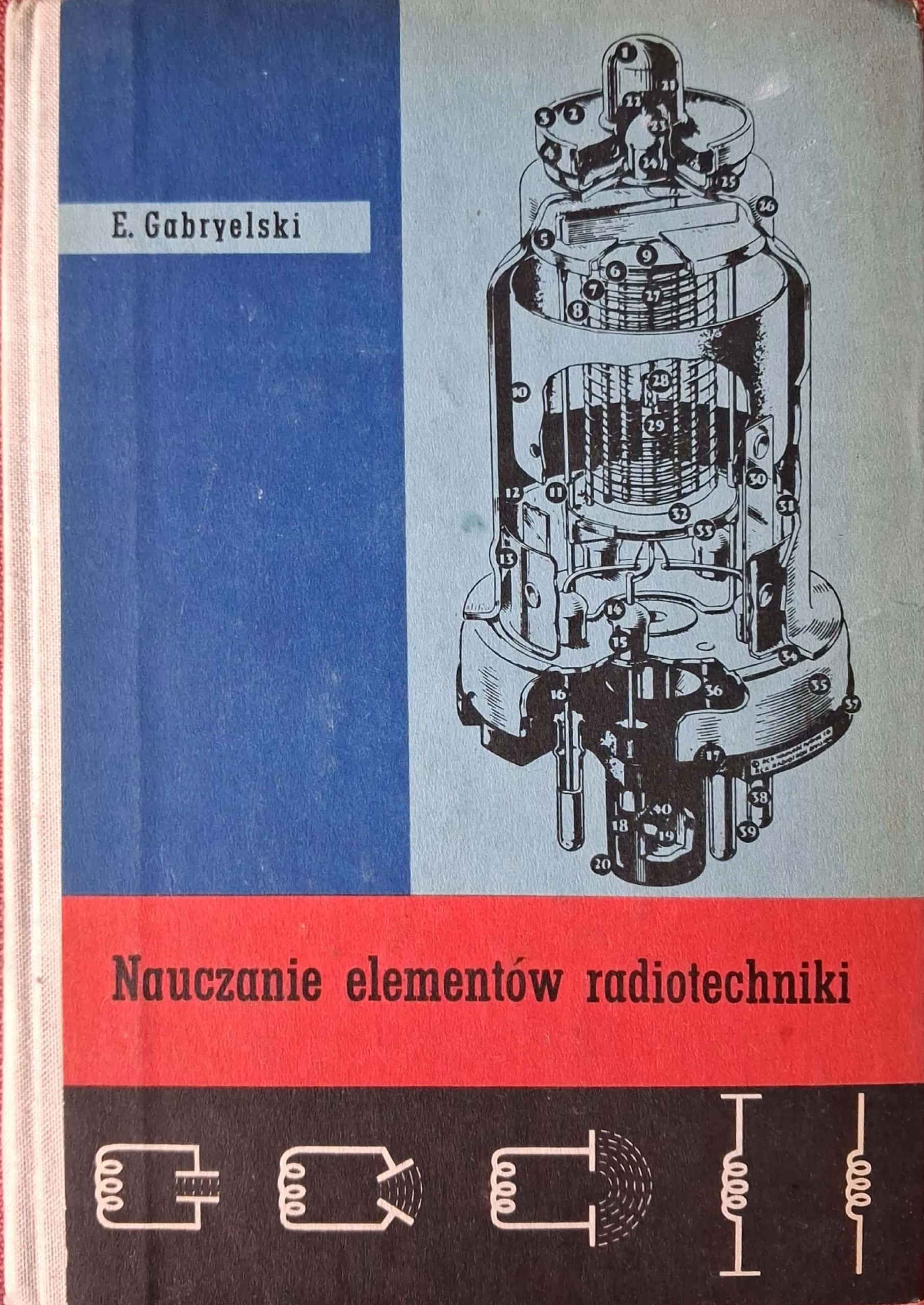 Gabryelski, Nauczanie elementów radiotechniki