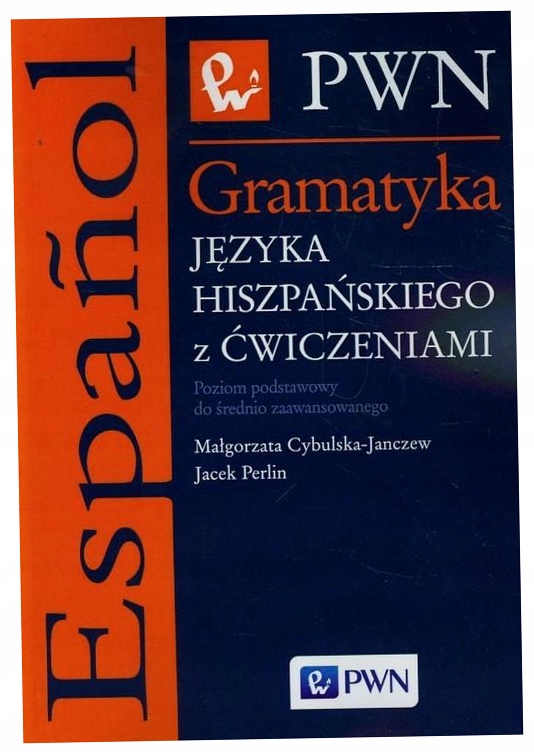 Gramatyka języka hiszpańskiego z ćwiczeniami