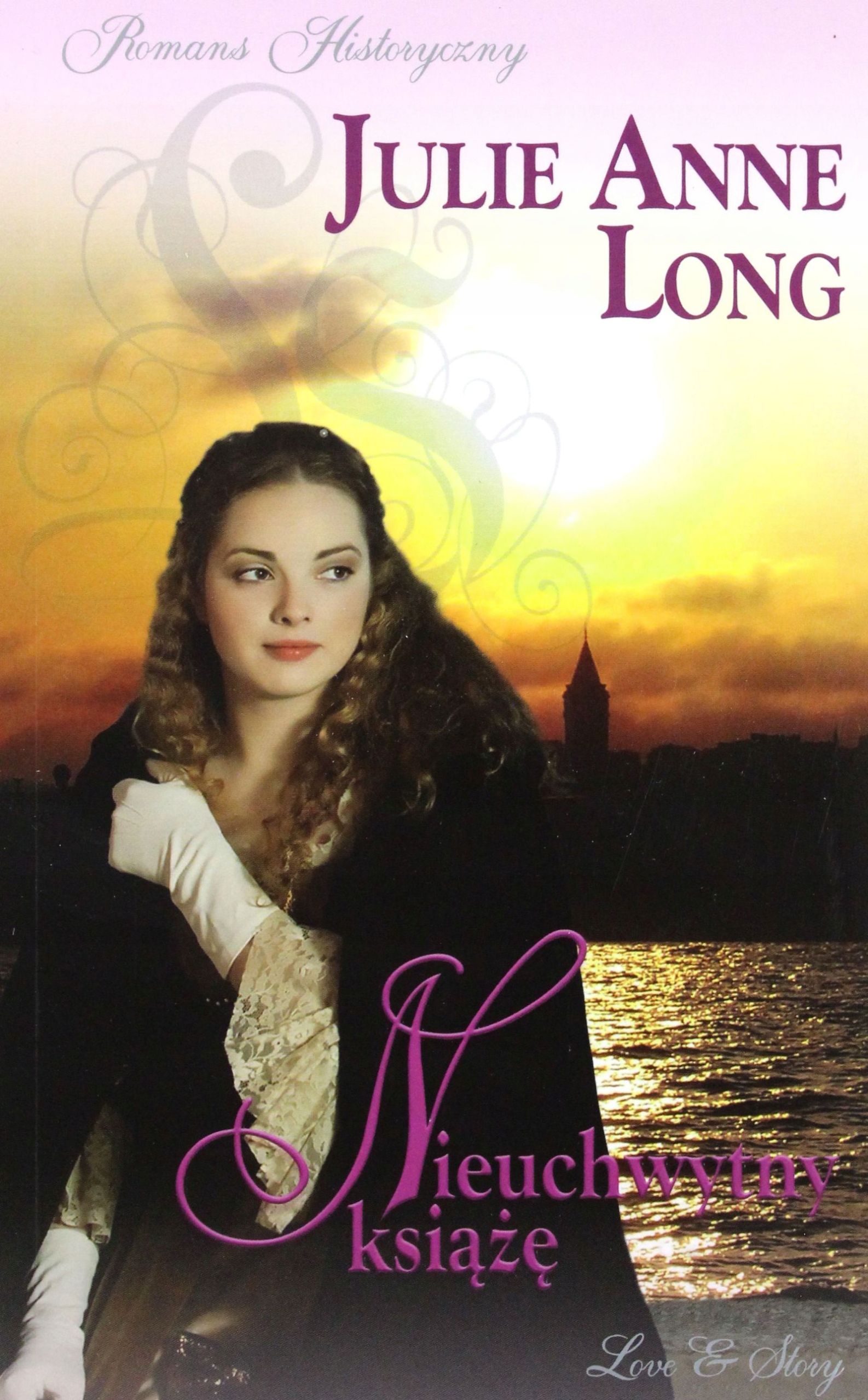 Romans Historyczny 107: Nieuchwytny Książę Julie Anne Long [książka]