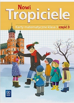 OKŁADKA NOWI TROPICIELE 3 ĆW. MATEMATYKA CZ.3 WSIP