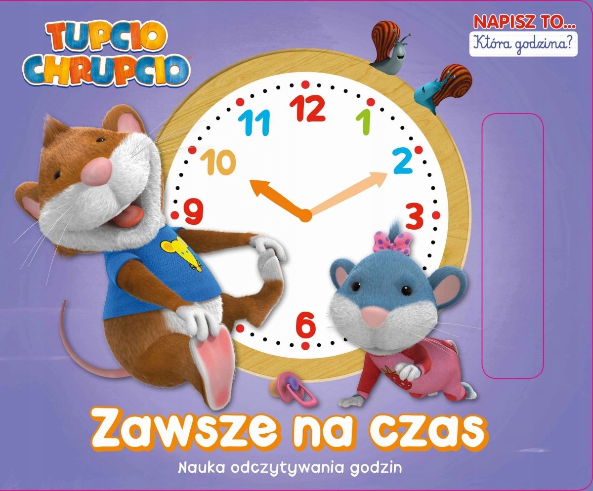 Tupcio Chrupcio Która godzina? Zawsze na czas Kd