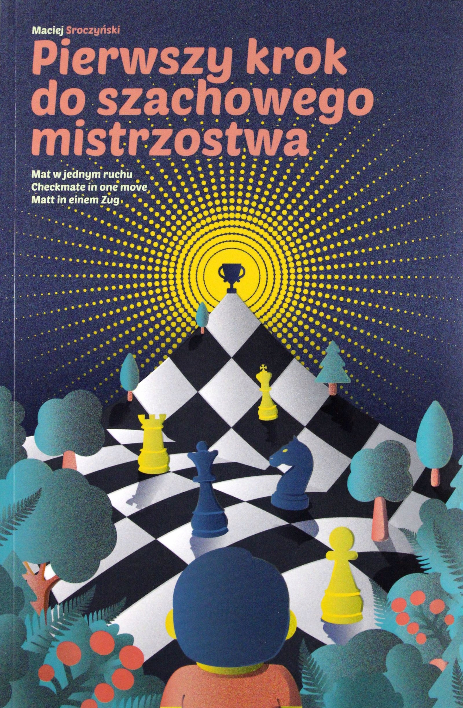 

Pierwszy Krok Do Szachowego Mistrzostwa Maciej S