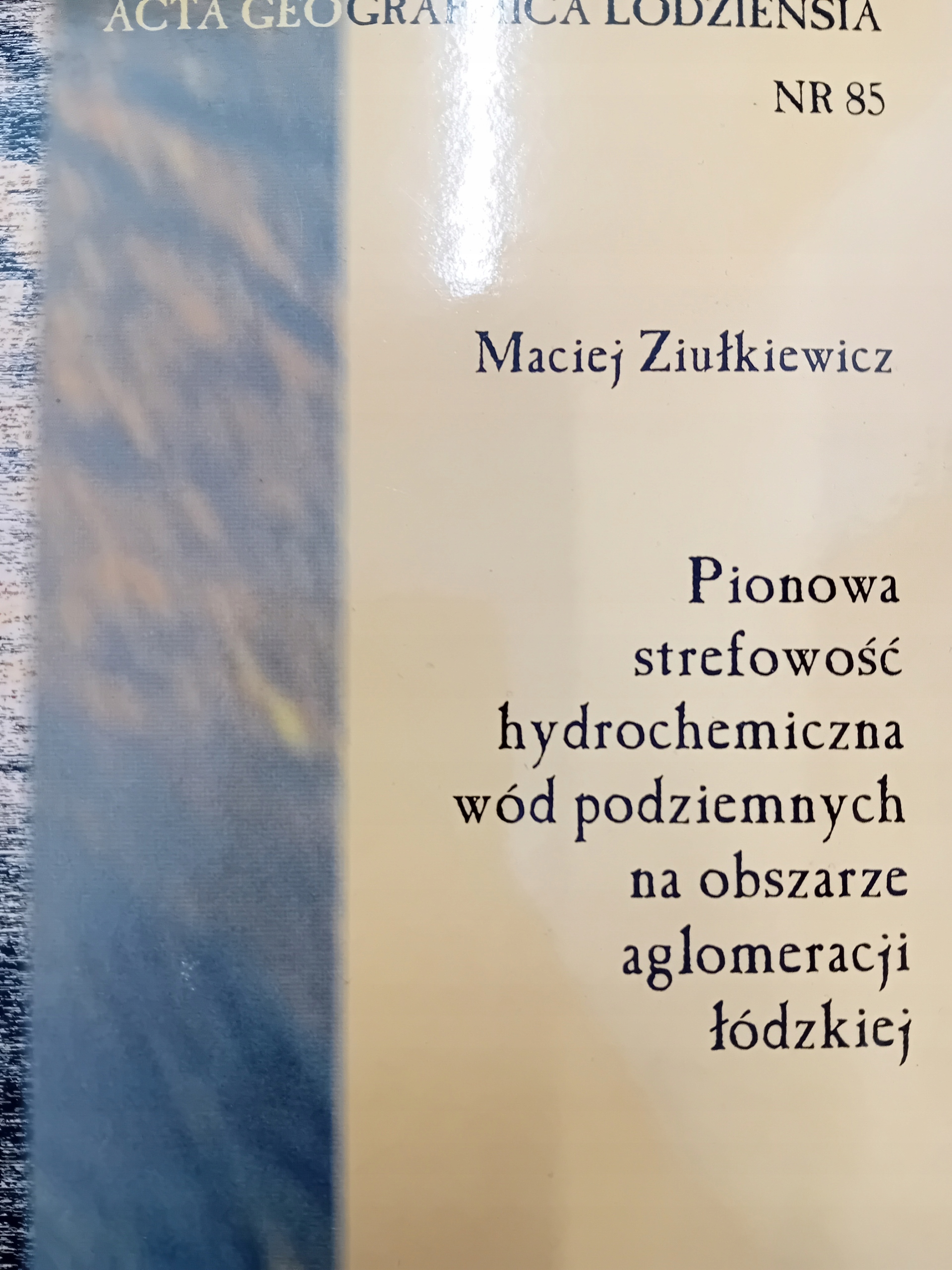 Ziułkiewicz PIONOWA STREFOWOŚĆ HYDROCHEMICZNA WÓD PODZIEMNYCH NA OBSZARZE