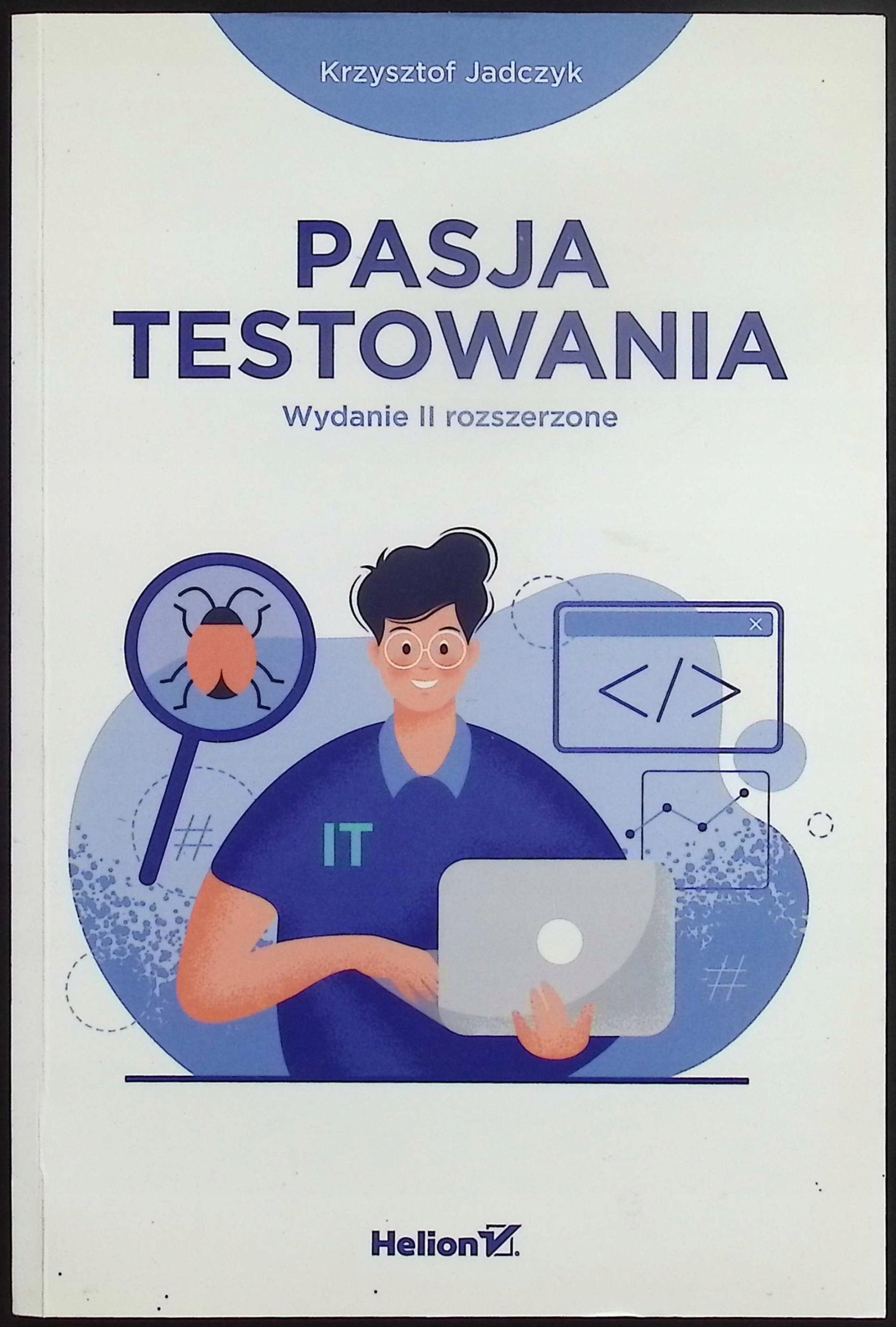 Pasja testowania Krzysztof Jadczyk
