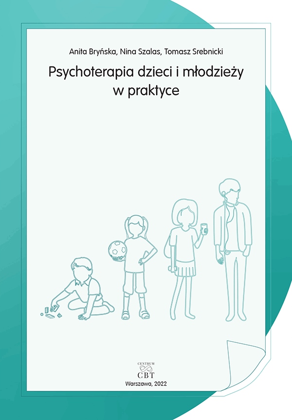 

Psychoterapia dzieci i młodzieży w praktyce