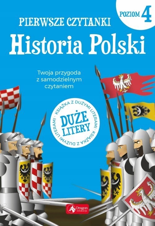 

Pierwsze czytanki 4. Historia Polski