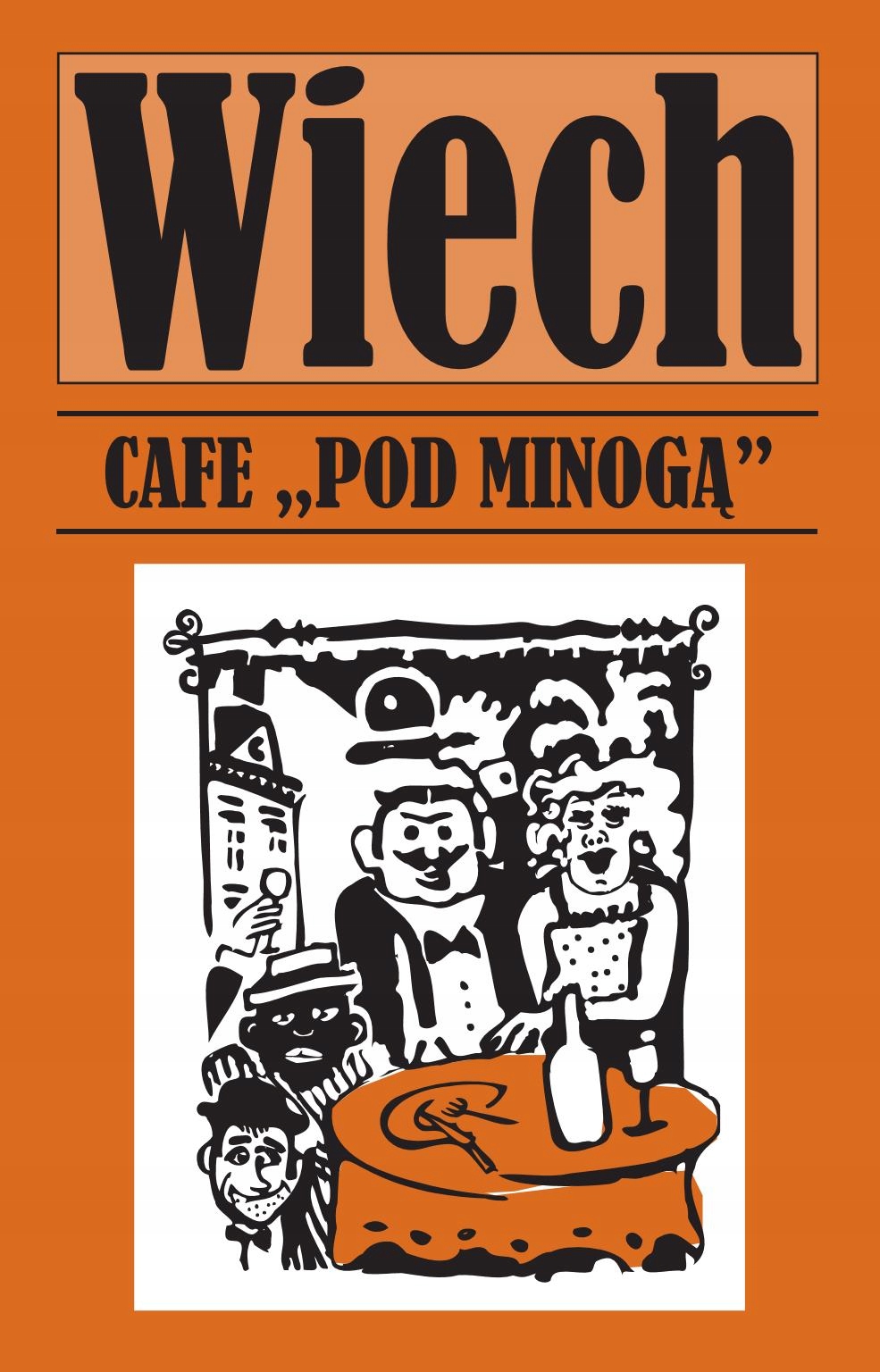 

Cafe pod Minogą Stefan Wiechecki - Wiech
