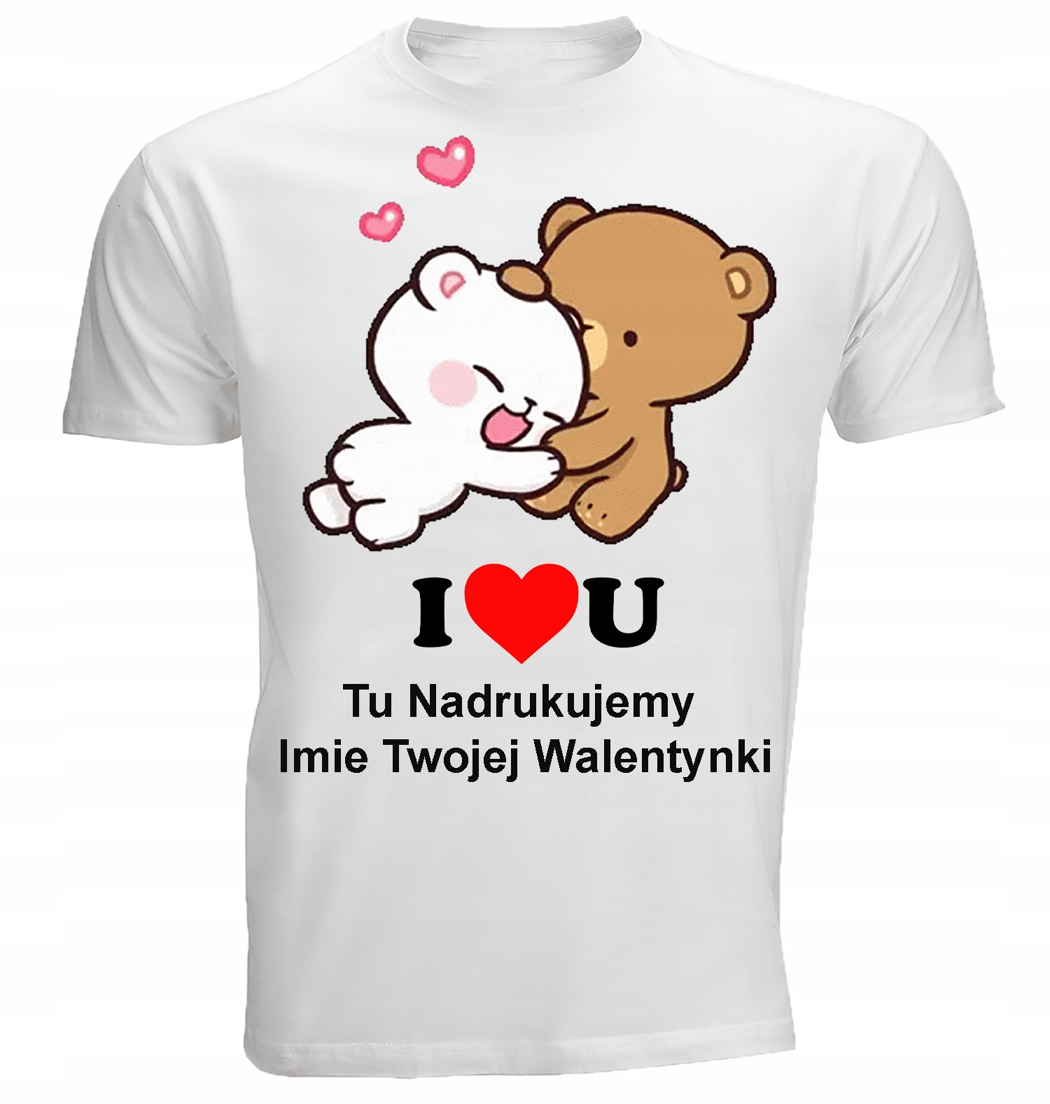 

Na Walentynki Koszulka I Love You T-Shirt