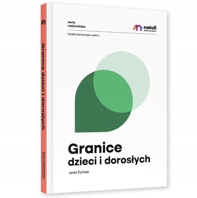 

Granice Dzieci I Dorosłych Natuli Jarek Żyliński
