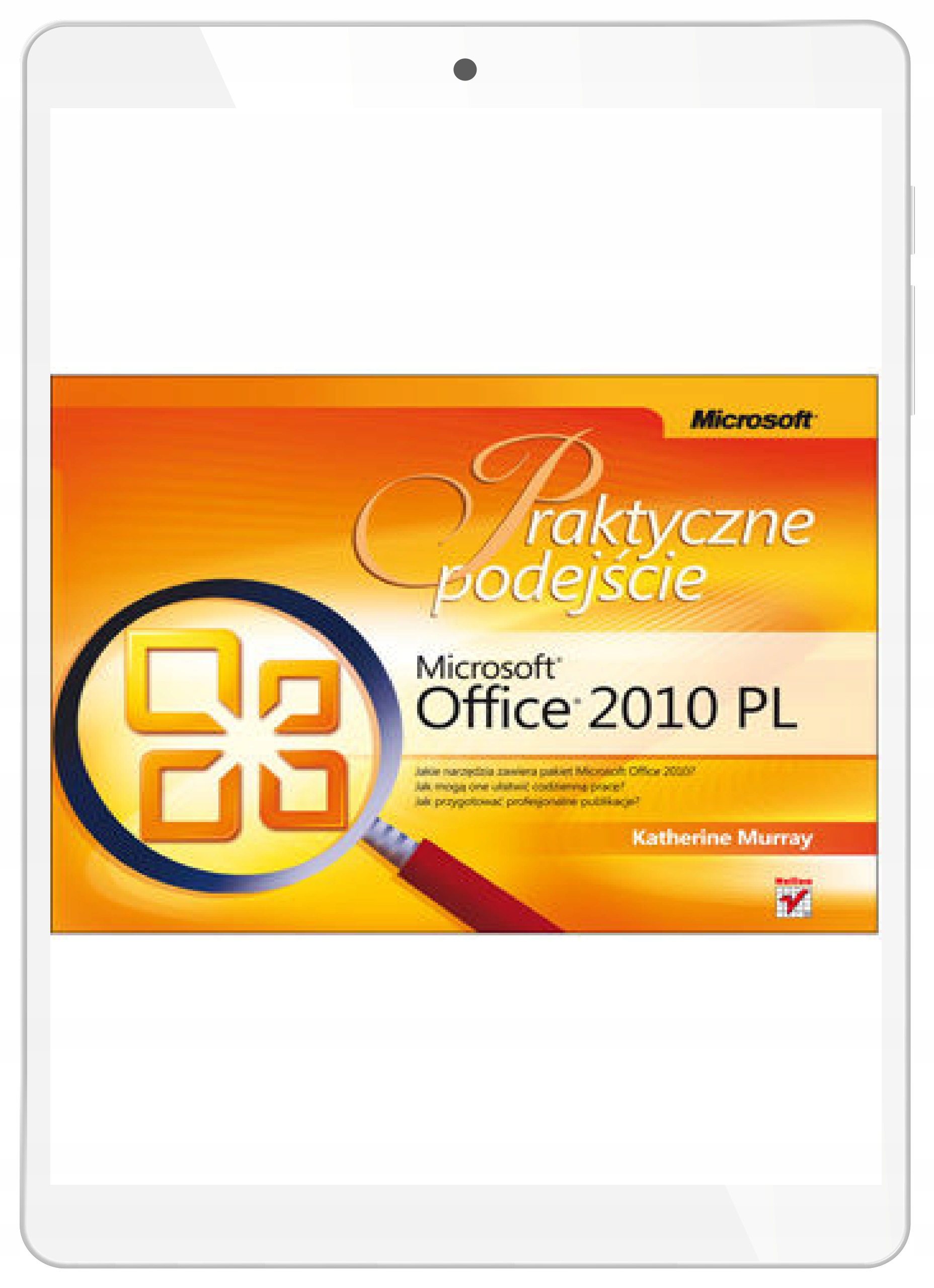 Microsoft Office 2010 PL. Praktyczne podejście
