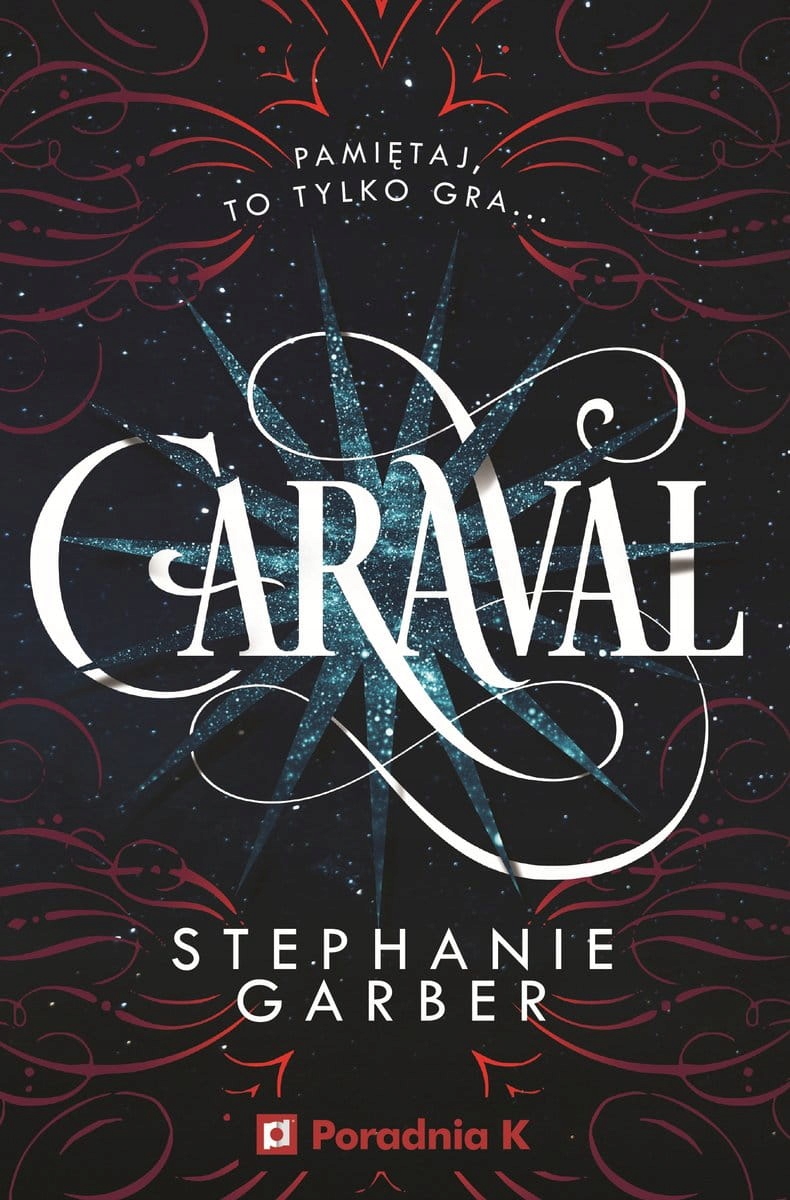 

Caraval T.1 Stephanie Garber Poradnia K