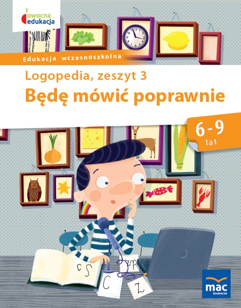 

Owocna Edukacja Logopedia Będę Mówić Poprawnie 3