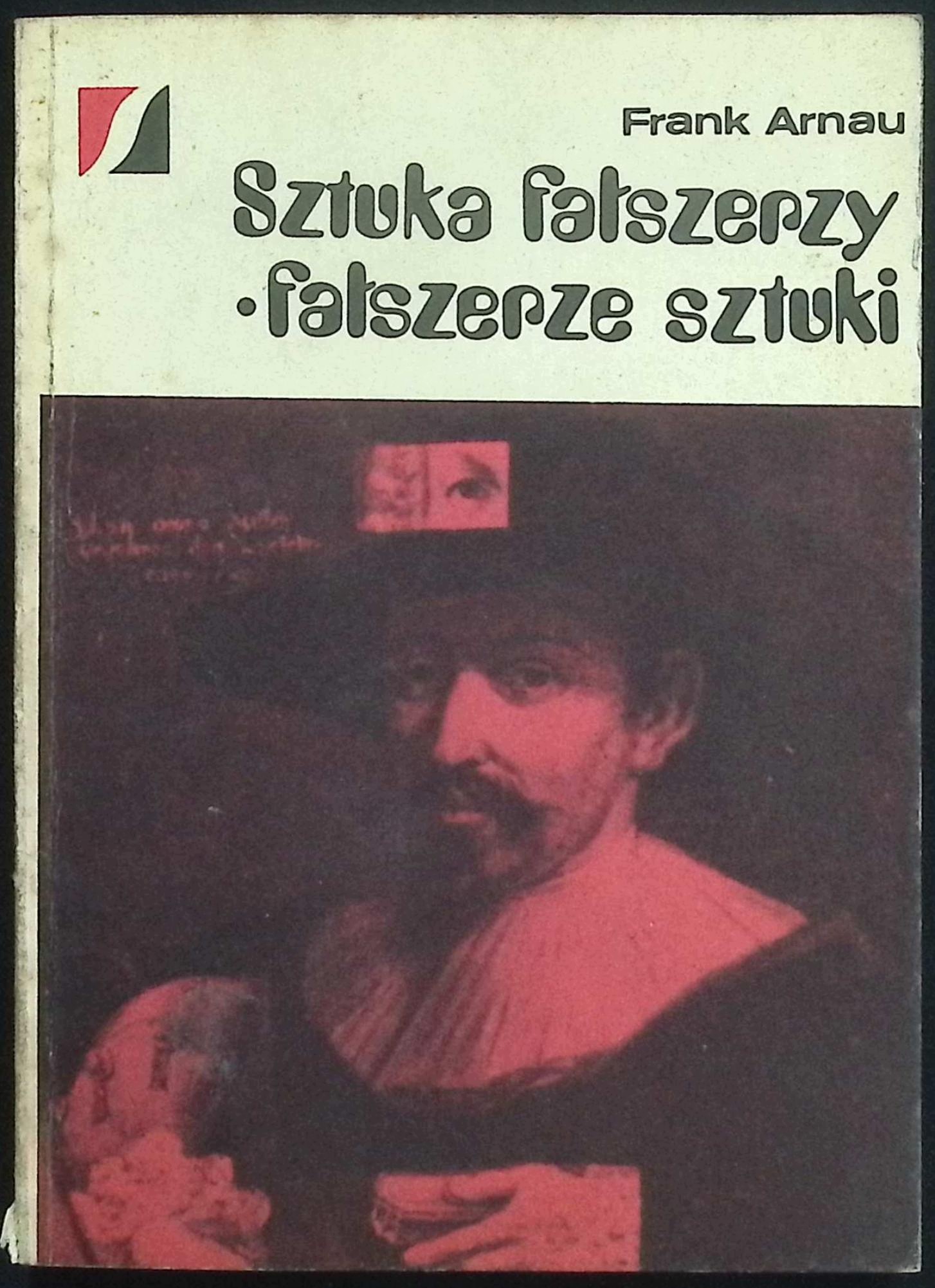 Sztuka Fałszerzy fałszerze sztuki F Arnau