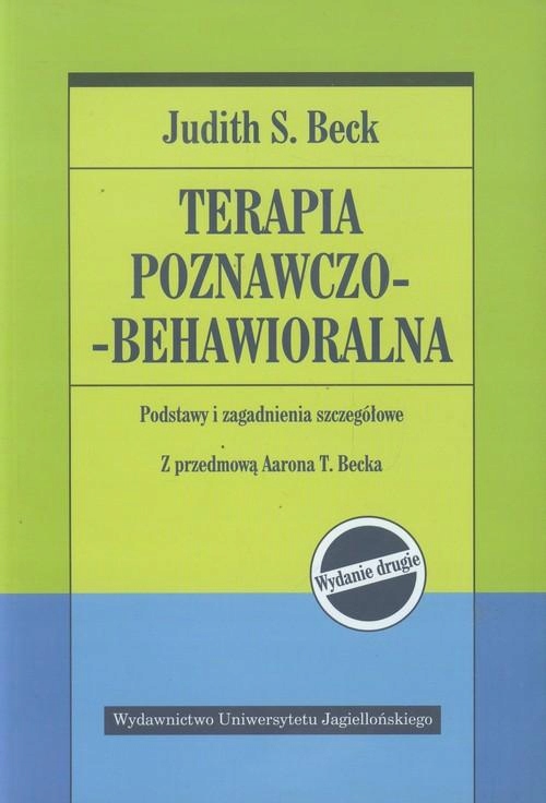 TERAPIA POZNAWCZO-BEHAWIORALNA, BECK JUDITH S.