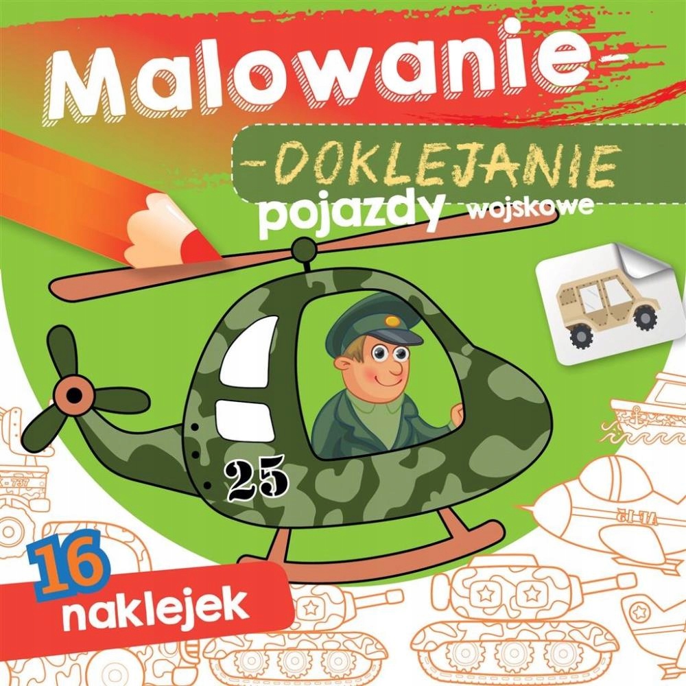 Malowanie-doklejanie. Pojazdy Wojskowe