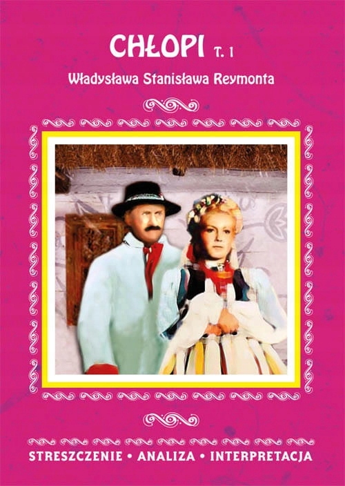 Chłopi t.1- opracowanie lektury