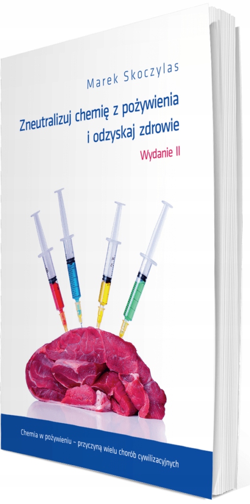 

Książka Zneutralizuj chemię z pożywienia Skoczylas