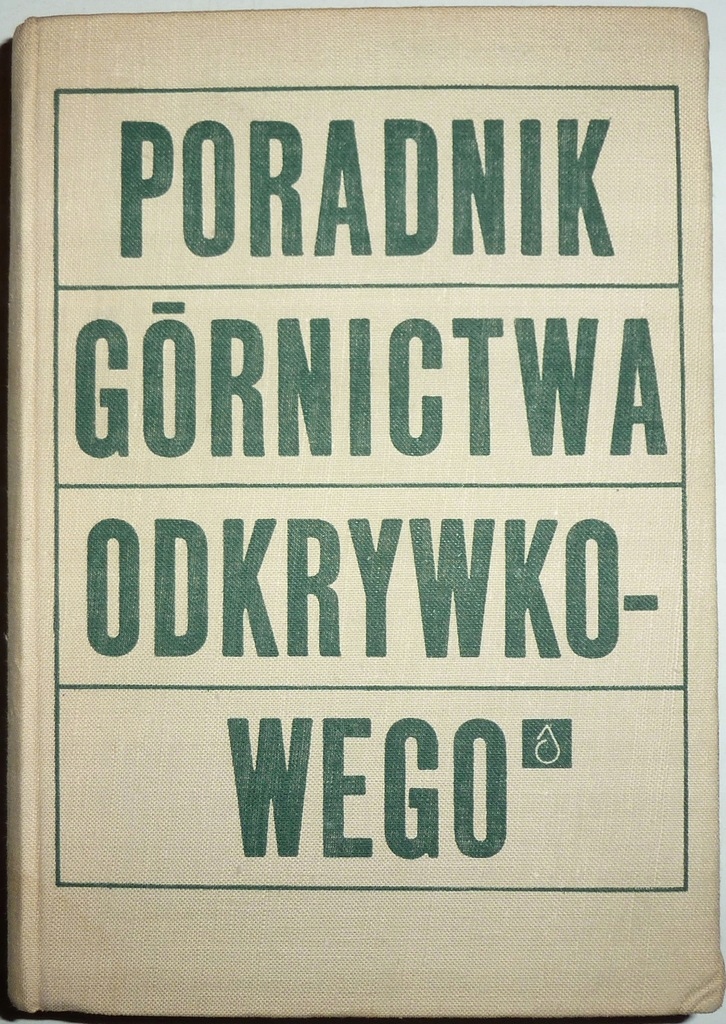 PORADNIK GÓRNICTWA ODKRYWKOWEGO