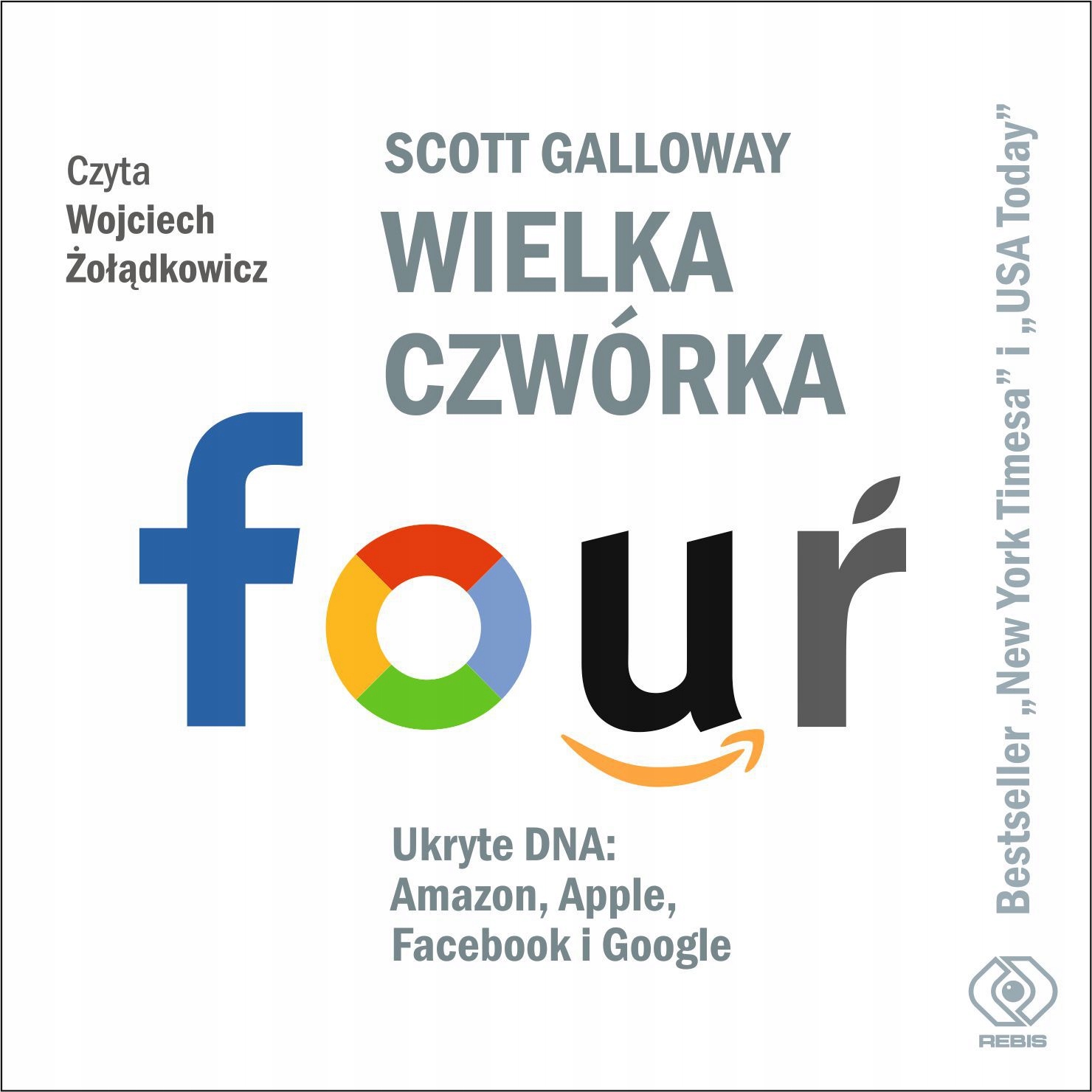 WIELKA CZWÓRKA. UKRYTE DNA. AMAZON APPLE FACEBOOK