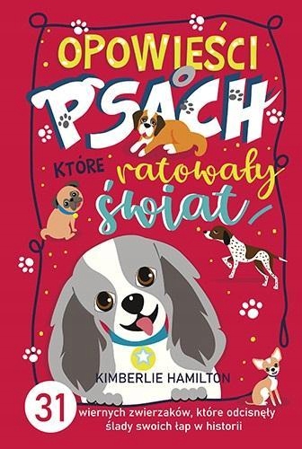 

Opowieści O Psach, Które Ratowały Świat