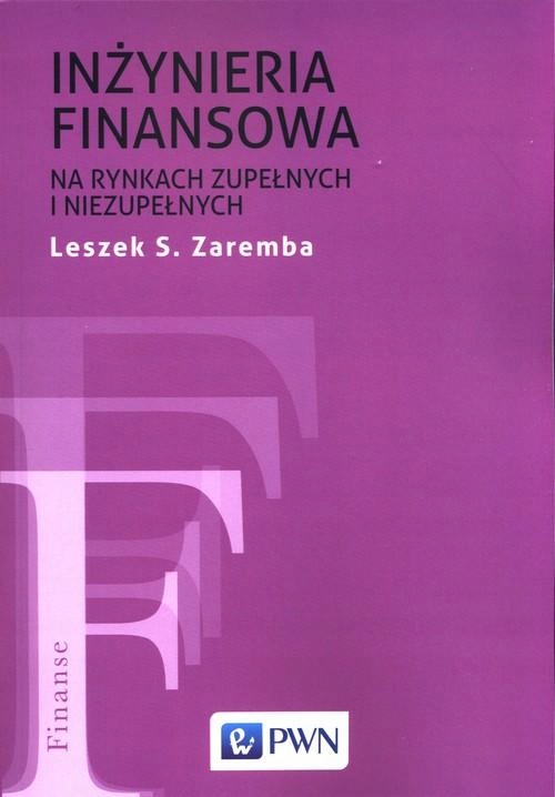 Inżynieria Finansowa Na Rynkach Zupełnych I...