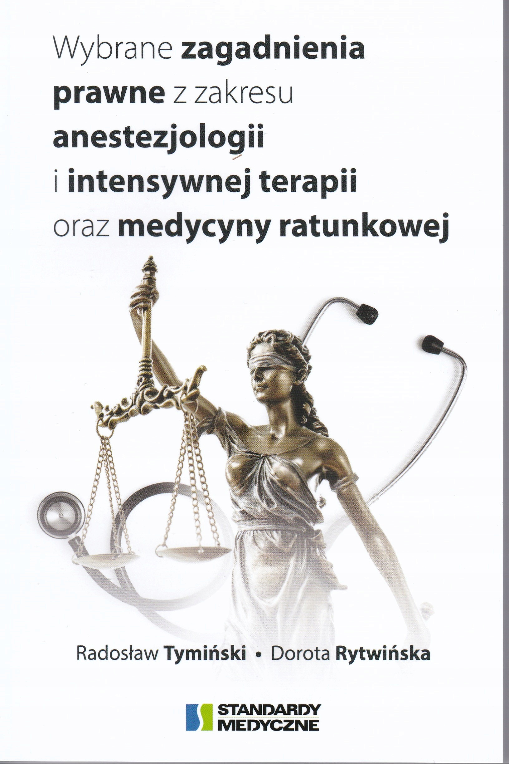 

Wybrane Zagadnienia Prawne Z Zakresu Anestezjologi