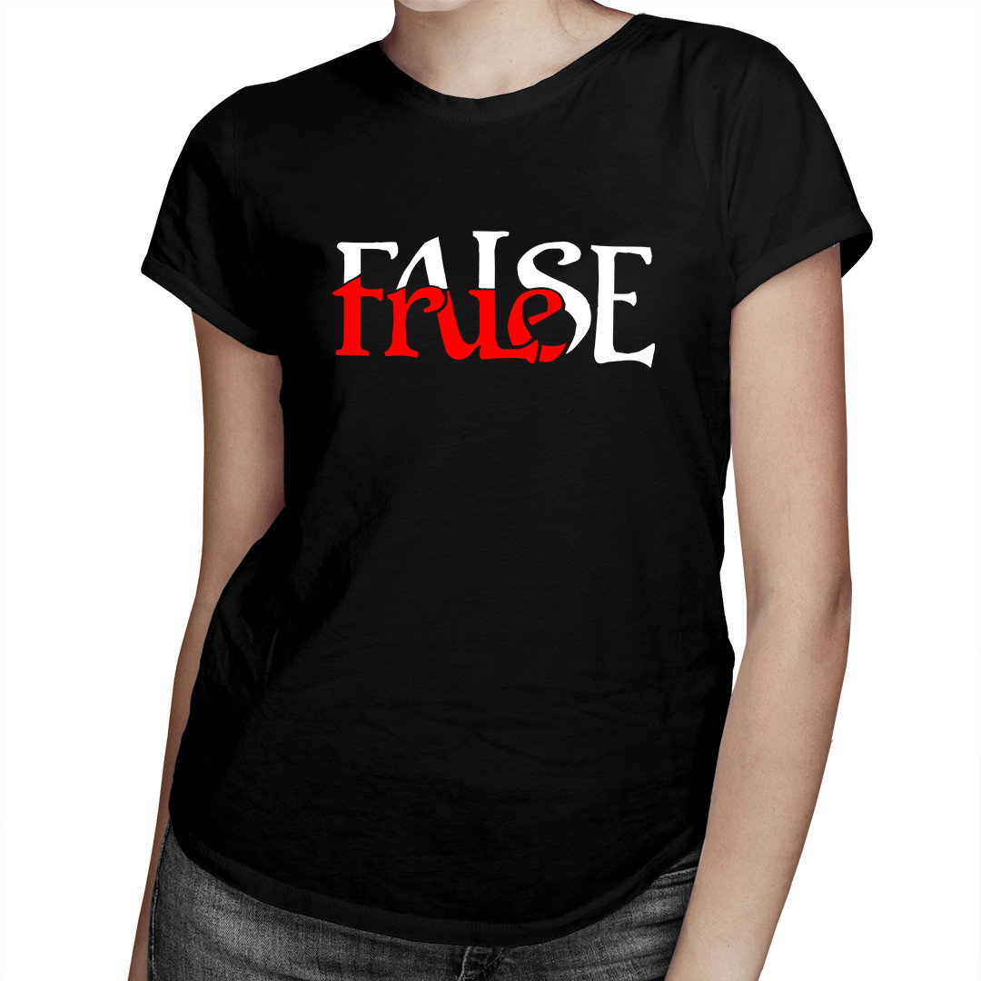 

True False - koszulka dla niej