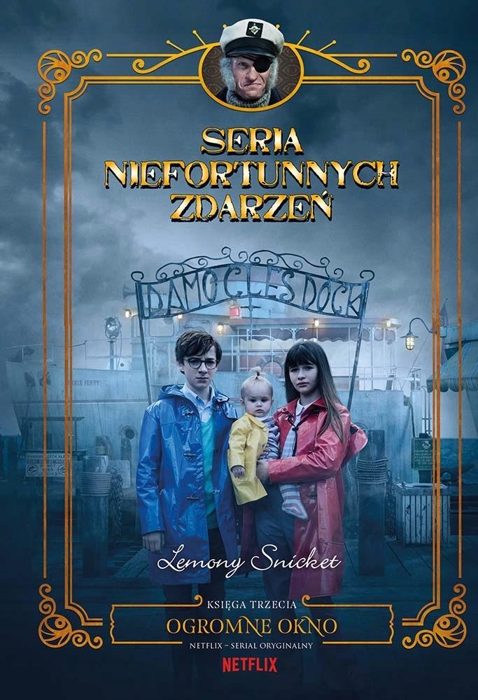 

Ogromne Okno. Seria Niefortunnych Zdarzeń. Tom 3