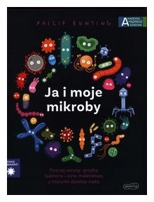 Ja i moje mikroby Akademia mądrego dziecka. Chcę-Zdjęcie-0