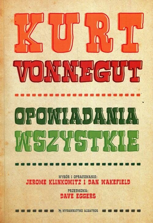 

Opowiadania wszystkie Kurt Vonnegut