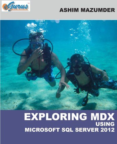Mazumder, Ashim Exploring MDX Using Microsoft SQL Server 2012