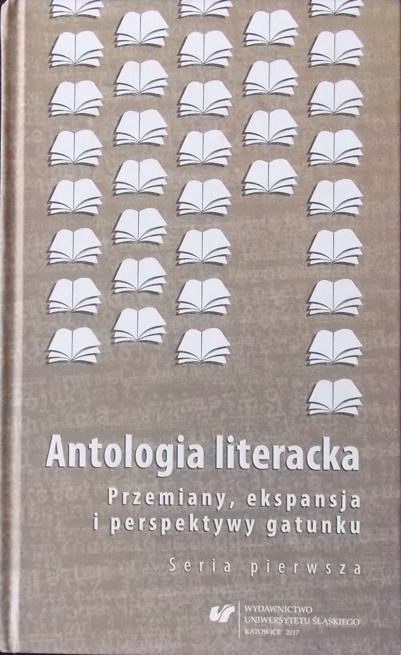 Antologia literacka. Seria pierwsza. Przemiany..
