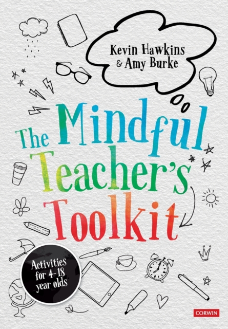 The Mindful Teachers Toolkit KEVIN HAWKINS