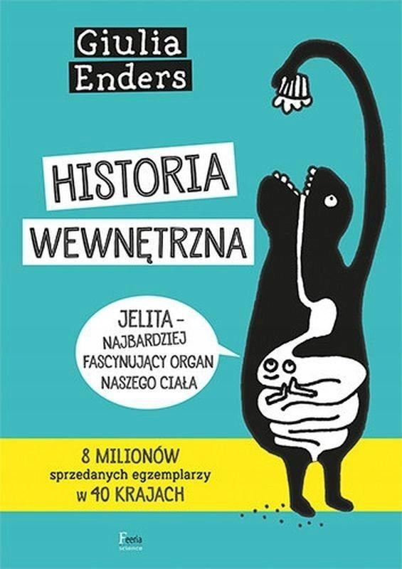 

Historia Wewnętrzna, Giulia Enders