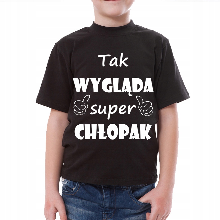 

Tak wygląda super chłopak Koszulka czarna 7-8