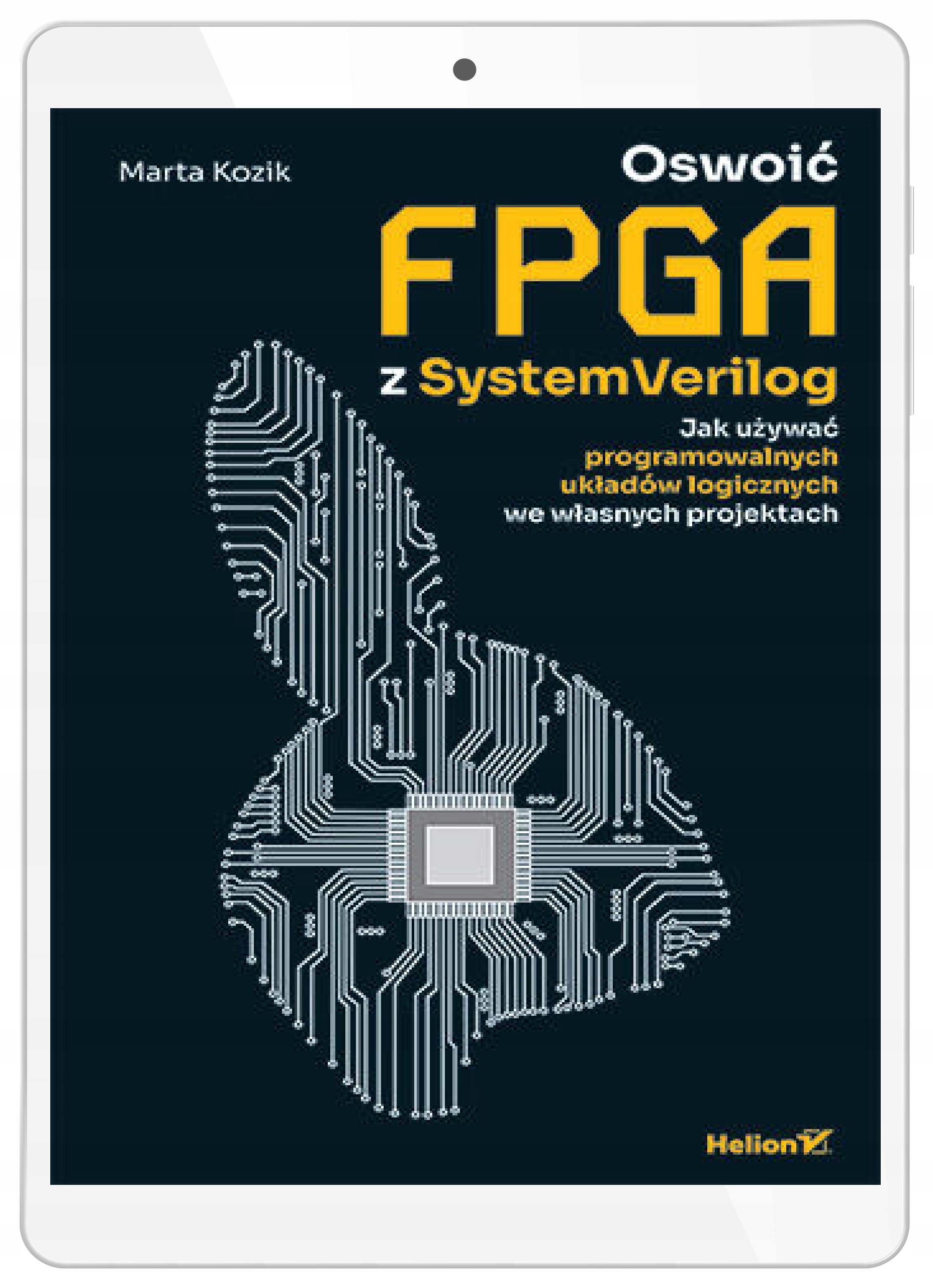 Oswoić FPGA z SystemVerilog. Jak używać