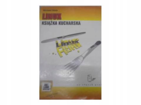 Linux Ksiazka Kucharska - M Stutz