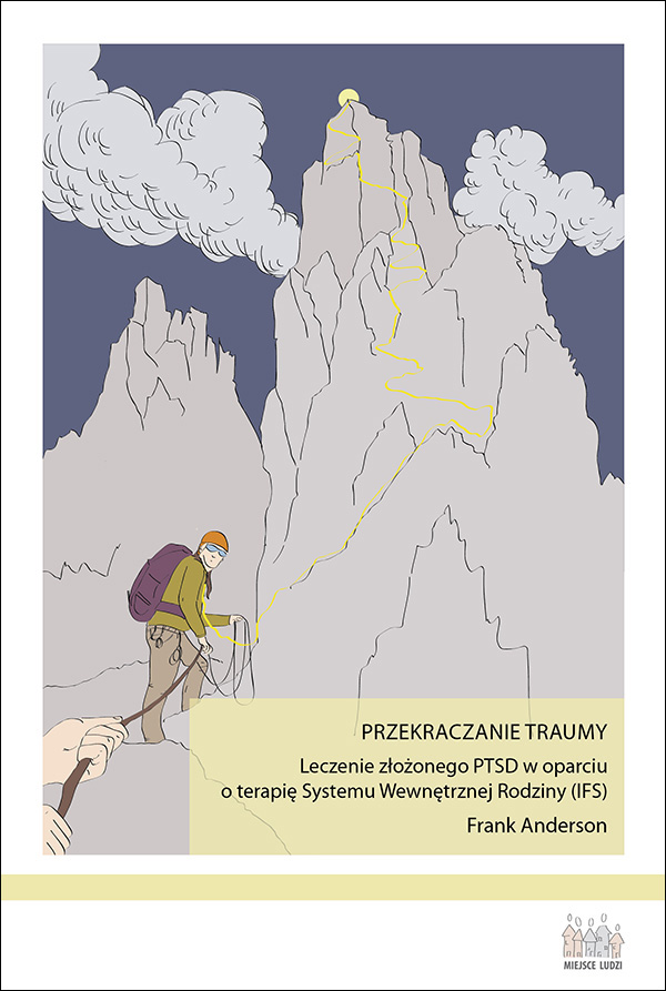 

Przekraczanie traumy. Leczenie złożonego Ptsd w op