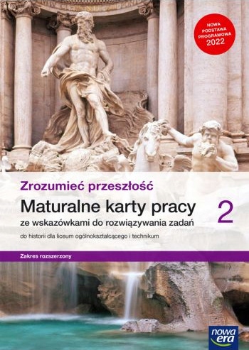 ZROZUMIEĆ PRZESZŁOŚĆ 2 LO KARTY PRACY ROZSZERZONY