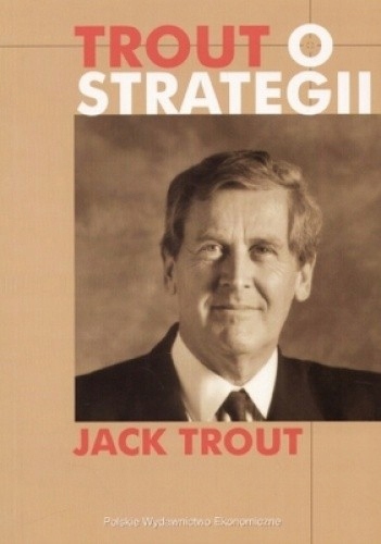 Trout o strategii Jack Trout