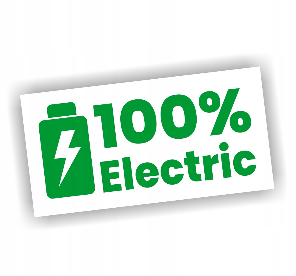 Naklejka 100% Electric bateria samochód elektryczny elektryk naklejki!