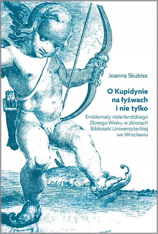 O Kupidynie na łyżwach i nie tylko. Emblematy nide